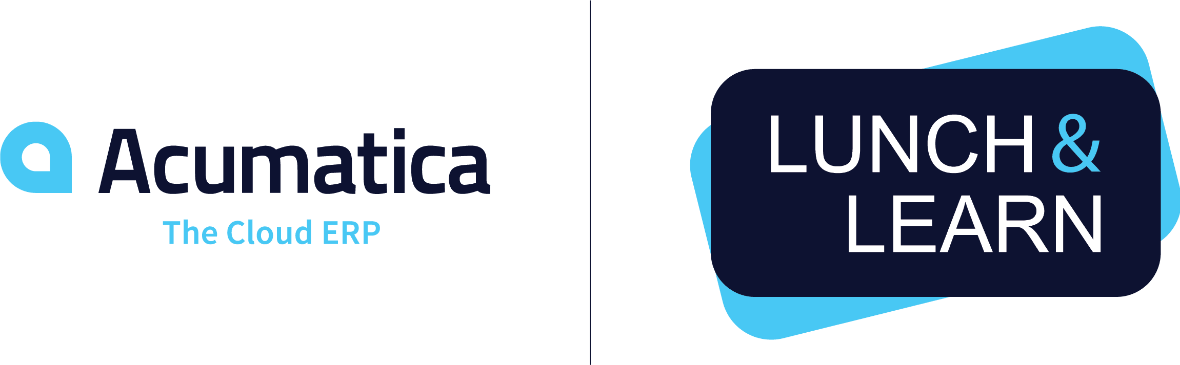 Acumatica Lunch and Learn Kent Richeson Acumatica Lunch and Learn Kent Richeson
