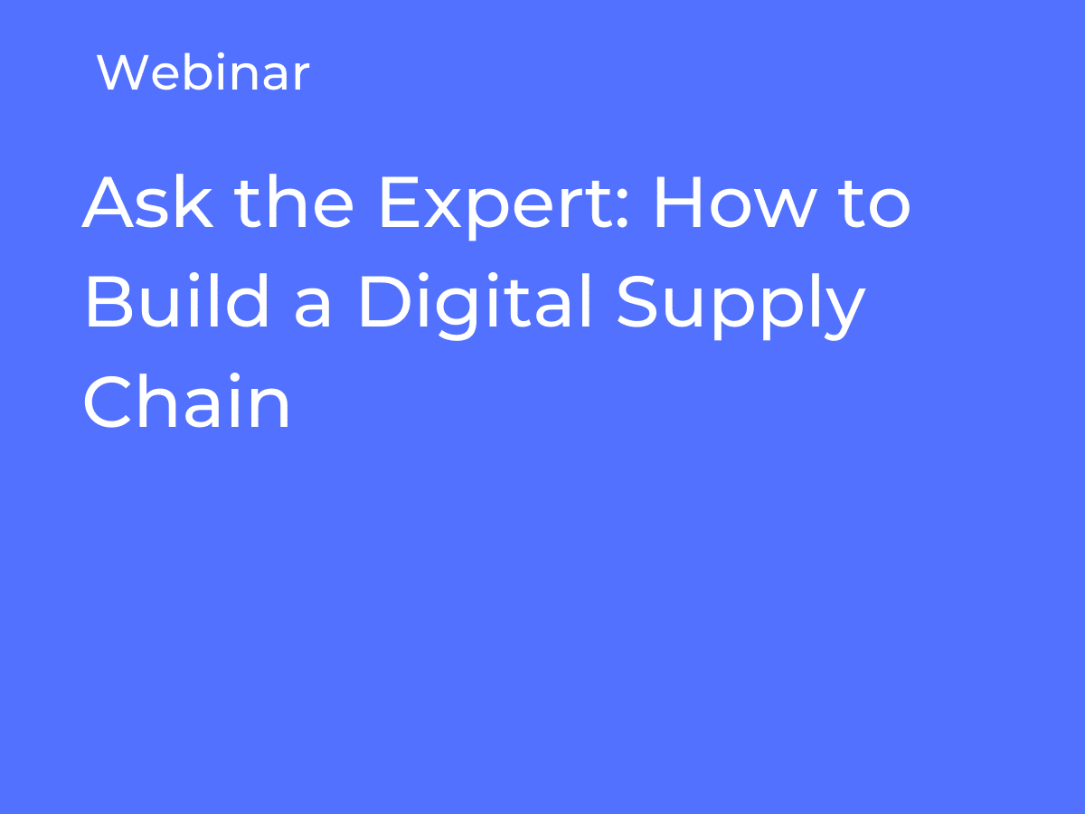 Ask the Supply Chain Expert Webinar